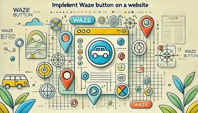 כיצד להטמיע כפתור ניווט Waze באתר וורדפרס?