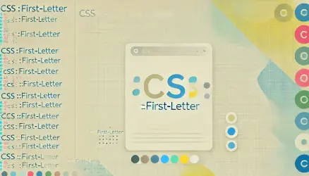Styling the First Letter with CSS ::first-letter Property